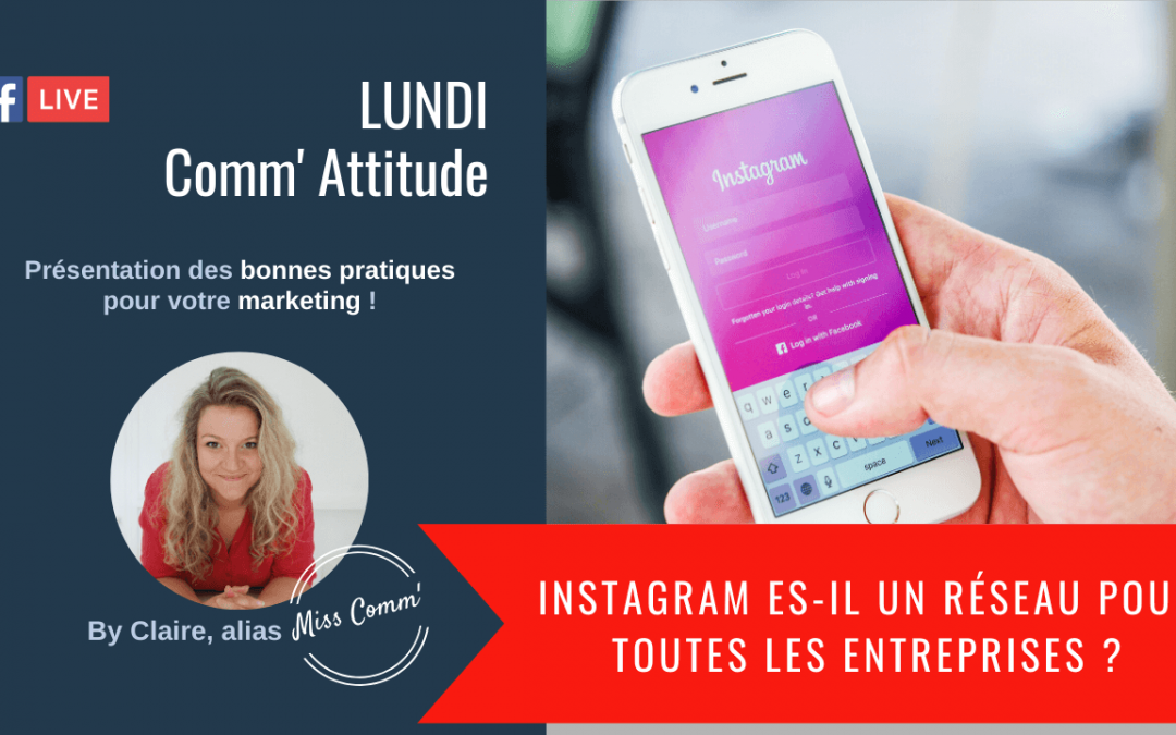 Instagram est-il un réseau pour toutes les entreprises