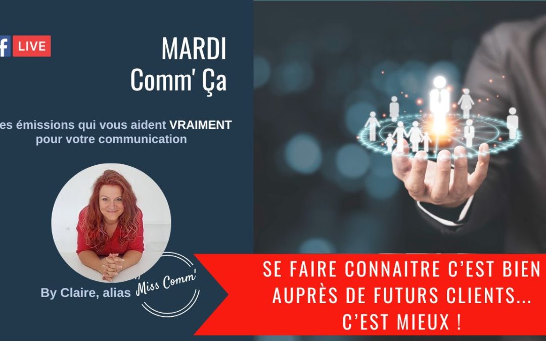 Communiquer pour se faire connaitre (auprès des vos futurs clients !)