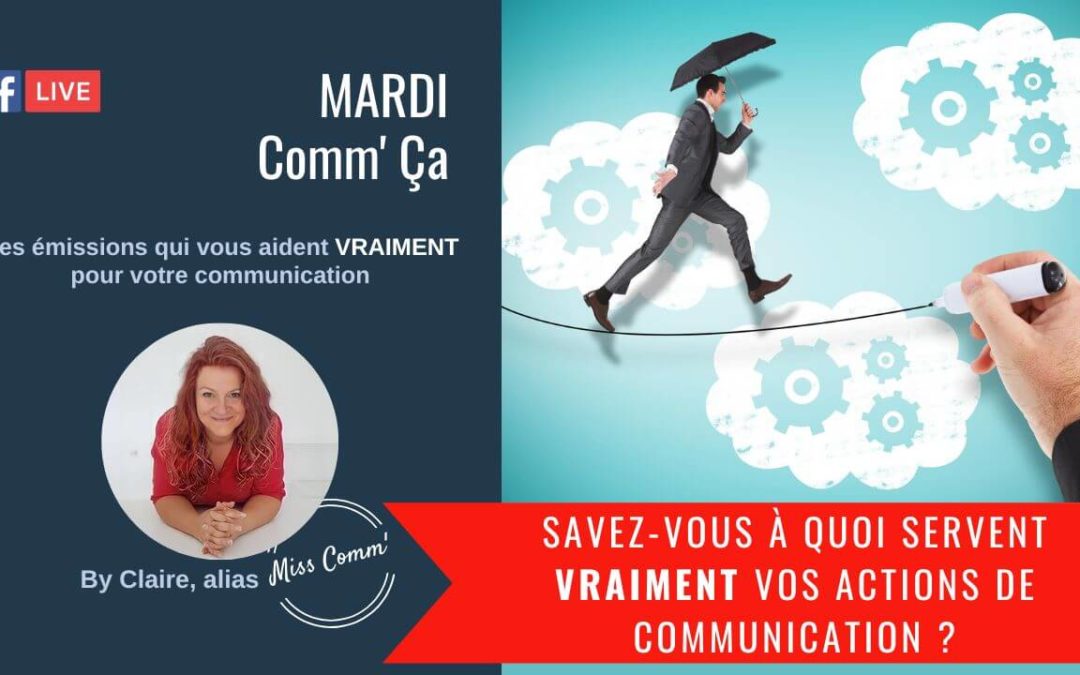 Qu&rsquo;attendre de ses actions de communication ?