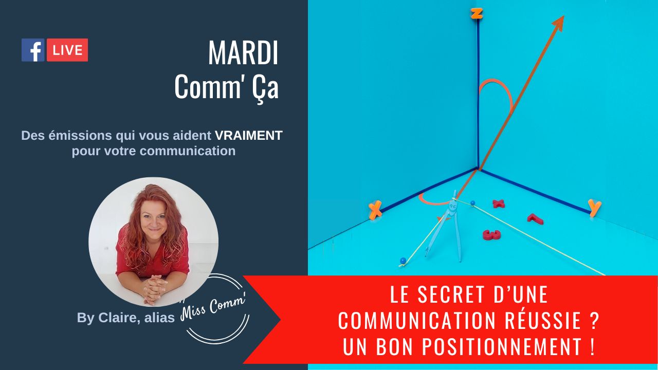 Un bon positionnement pour une communication efficace !