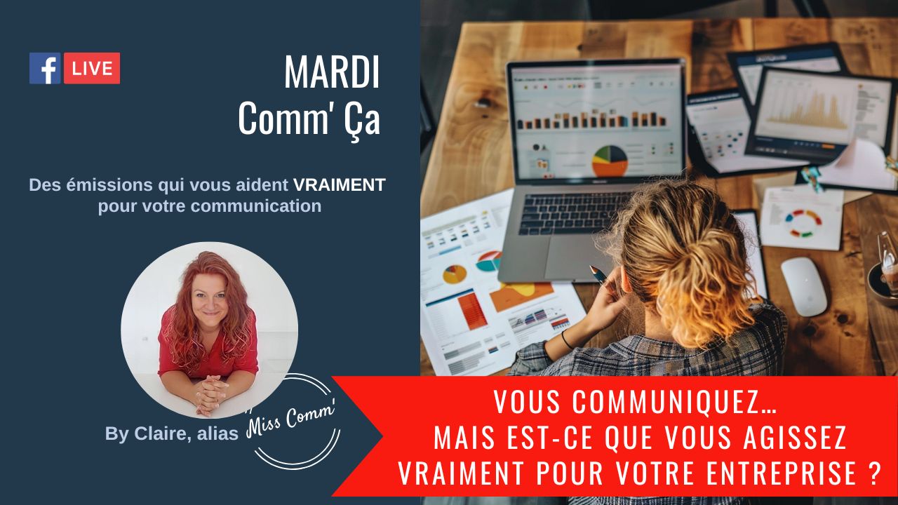 les actions de communication invisibles, qui font vraiment avancer ton entreprise - Claire Négrier, Miss Comm' - formation stratégie de communication